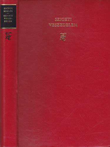 Zr�nyi Mikl�s - Szigeti veszedelem