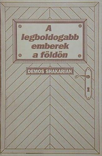 Demos Shakarin - A legboldogabb emberek a fldn