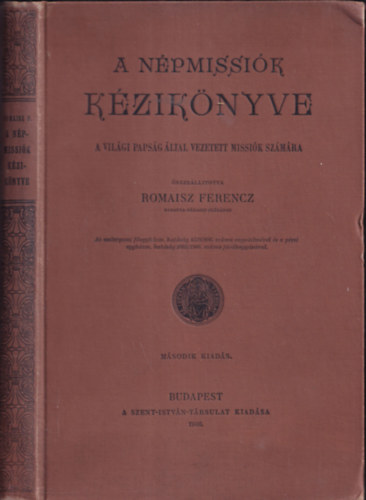 Romaisz Ferencz - A npmissik kziknyve- A vilgi papsg ltal vezetett missik szmra