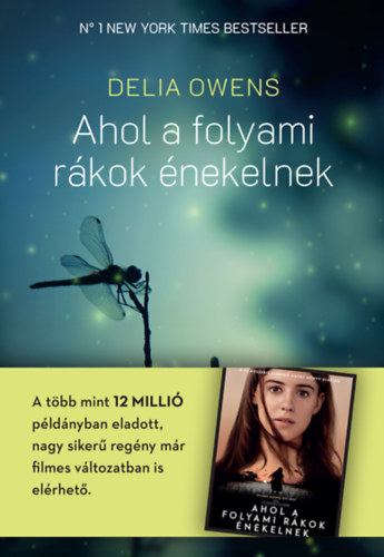 Delia Owens - Ahol a folyami rkok nekelnek - kemny kts