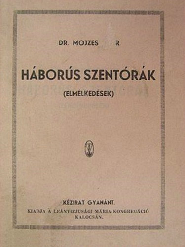 Dr. Mojzes Imre - Hbors szentrk (Elmlkedsek)