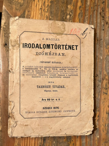 Tarn�czy Tivadar - A magyar irodalomt�rt�net di�h�jban