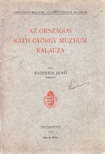 Radisics Jen� - Az Orsz�gos R�th Gy�rgy M�zeum kalauza