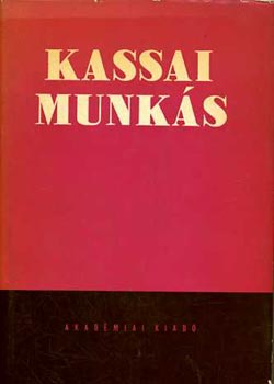 Botka Ferenc - Kassai munks 1907-1937