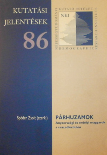 Spder Zsolt  (szerk.) - Prhuzamok (Anyaorszgi s erdlyi magyarok a szzadforduln)