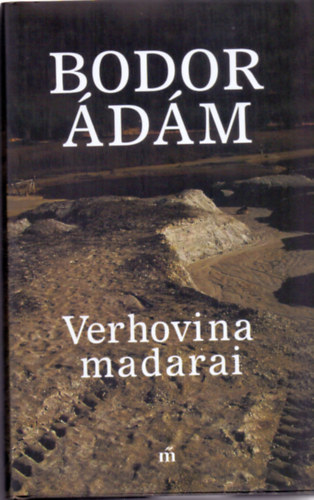 Bodor �d�m - Verhovina madarai