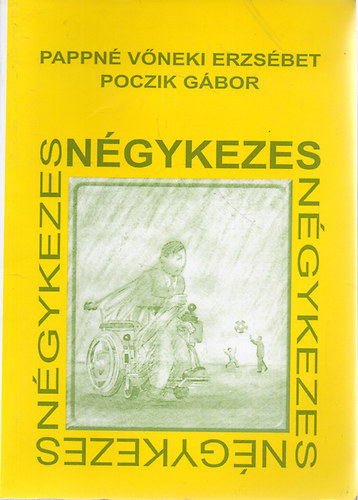 Pappn Vneki Erzsbet; Poczik Gbor - Ngykezes