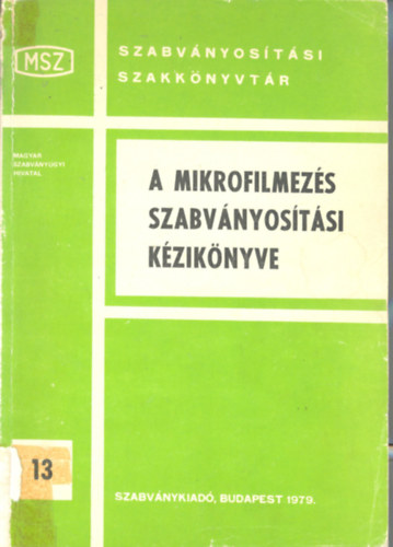 T�bb szerz� - A mikrofilmez�s szabv�nyos�t�si k�zik�nyve
