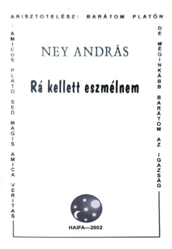 Ney András - Rá kellett eszmélnem