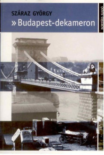 Sz�raz Gy�rgy - Budapest-dekameron