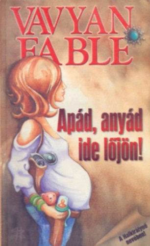 Vavyan Fable - Apd, anyd ide ljn! (A Halkirlyn nevben!)