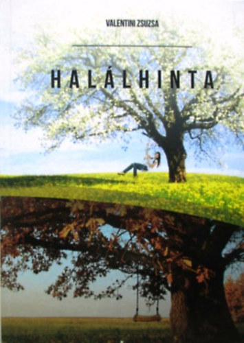 Valentini Zsuzsa - Halálhinta