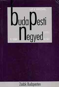 Budapesti negyed 8. szám- Zsidók Budapesten- 1995 nyár