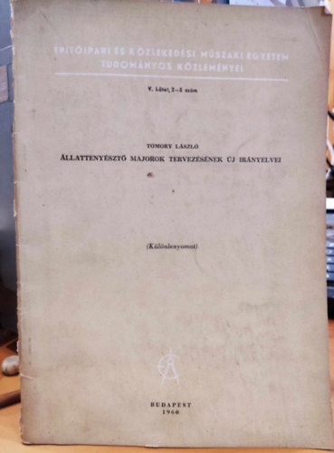 Tomory L�szl� - �llatteny�szt� majorok tervez�s�nek �j ir�nyelvei (K�l�nlenyomat) V. k�tet, 2-5 sz�m (�p�t�ipari �s K�zleked�si M�szaki Egyetem Tudom�nyos K�zlem�nyei)