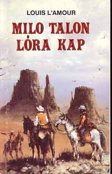 Louis L'Amour - Milo Talon lóra kap