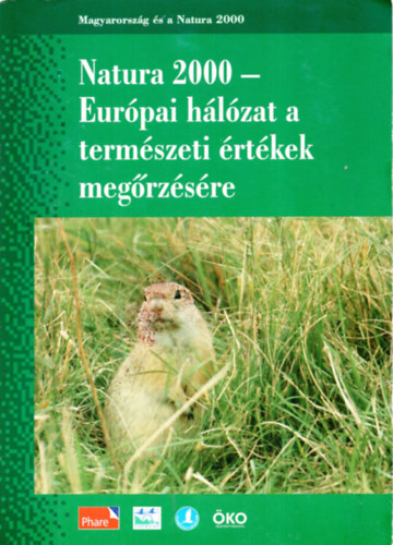 Demeter Andrs - Magyarorszg s a Natura 2000-I. Natura2000- Eurpai hlzat a termszeti rtkek megrzsre