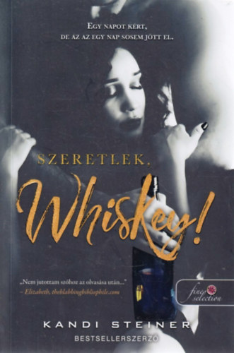 Kandi Steiner - Szeretlek, Whiskey!