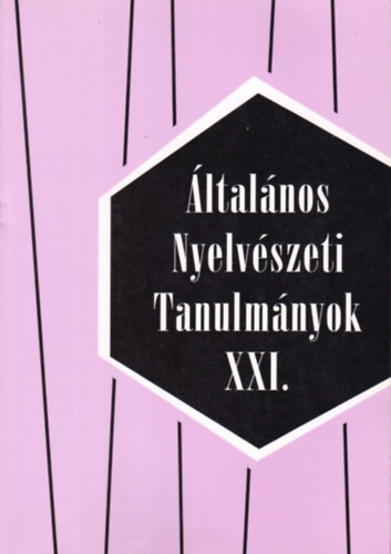 Kertész; Pelyvás; Sipták - Általános nyelvészeti tanulmányok XXI.