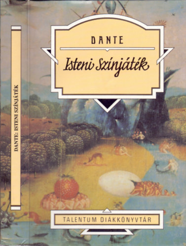 Dante Alighieri - Isteni sznjtk - Talentum Dikknyvtr