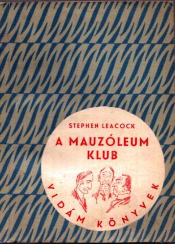 Stephen Leacock - A mauzleum klub