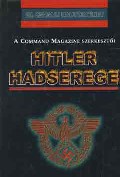Command magazin szerkeszti - Hitler hadserege
