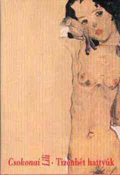 Csokonai Lili  (esterh�zy P�ter) - Tizenh�t hatty�k