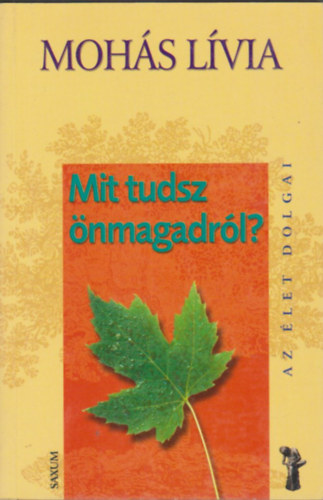 Mohs Lvia - Mit tudsz nmagadrl?