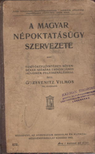 Guzsvenitz Vilmos - A magyar npoktatsgy szevezete