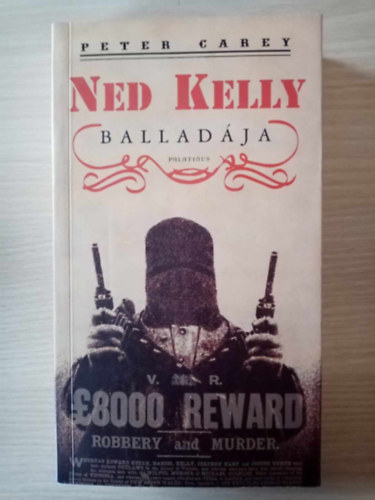 Peter Carey - Ned Kelly balladja