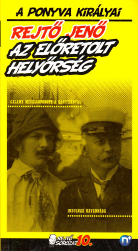 Rejtő Jenő (P. Howard) - Az előretolt helyőrség - A ponyva királyai