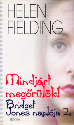 Helen Fielding - Bridget Jones naplja 2. Mindjrt megrlk