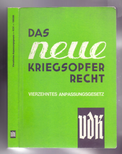 Verband der Kriegs-und Wehrdienstopfer - Das Neue Kriegsopferrecht - Vierzehntes Anpassungsgesetz 1985/86