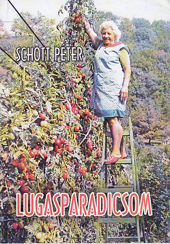 Schott Pter - Lugasparadicsom