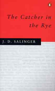J. D. Salinger - The Catcher in the Rye