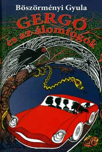 Bszrmnyi Gyula - Gerg s az lomfogk