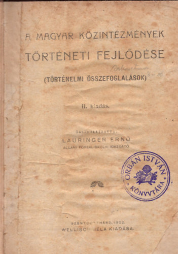 Lauringer Ern� - A magyar k�zint�zm�nyek t�rt�neti fejl�d�se