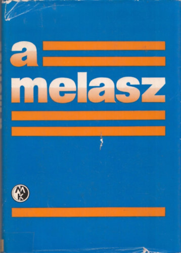 Dr. S�lyom Lajos - Dr. L�sztity Radomir - A melasz