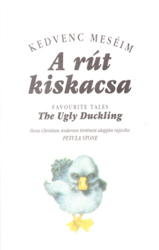 Petula Stone - A rút kiskacsa - The Ugly Duckling (Kedvenc meséim - kétnyelvű)