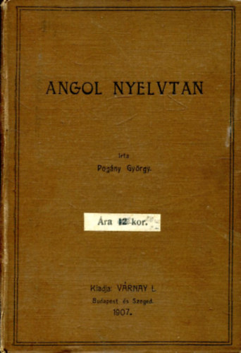 Pogny Gyrgy - Angol nyelvtan