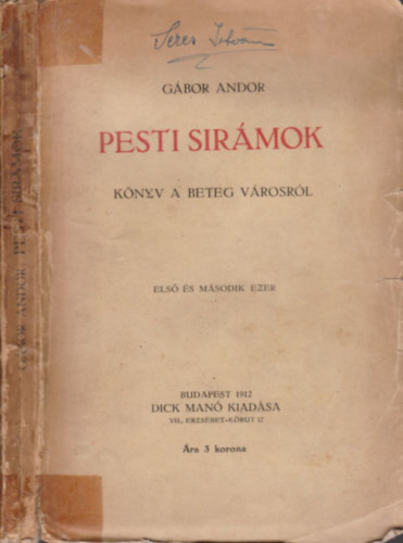 G�bor Andor - Pesti sir�mok (I. kiad�s)