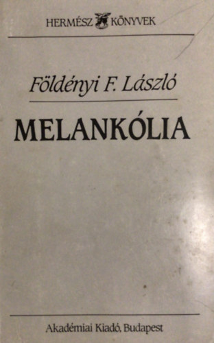 F�ld�nyi F. L�szl� - Melank�lia