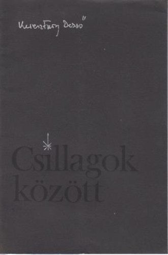 Kereszt�ry Dezs� - Csillagok k�z�tt
