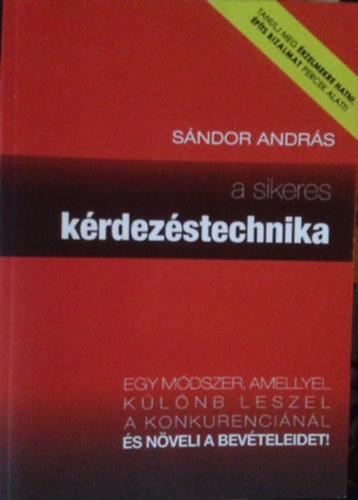 Sndor Andrs - A sikeres krdezstechnika