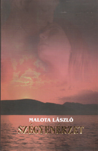 Malota Lszl - Szgyenrzet
