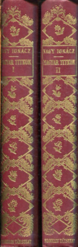 Nagy Ignácz - Magyar titkok I-II.