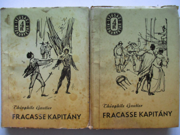 Thophile Gautier - Fracasse kapitny I-II. (Ifjsgi kisknyvtr)