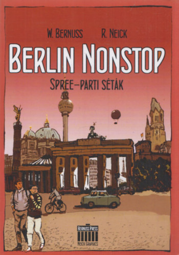 R. Neick W. Bernuss - Berlin Nonstop - Spree-parti stk