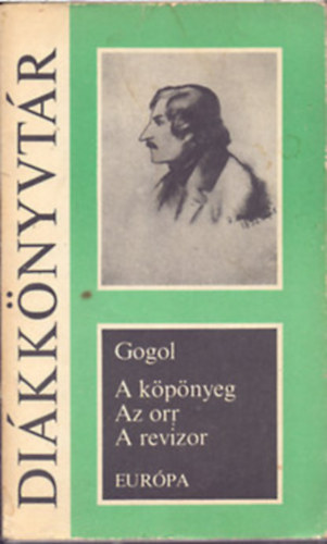 Nyikolaj Vasziljevics Gogol, Friedrich Schiller, Voltaire, Gorkij, Csehov Homérosz - Diákkönyvtár csomag (7 kötet): Íliász - Odüsszeia + Tell Vilmos + Holt lelkek + Candide + Éjjeli menedékhely + Anna a férje nyakán - Elbeszélések + Köpönyeg - Az orr - A revizor