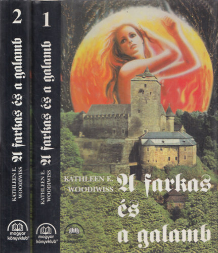 Kathleen E. Woodiwiss - A farkas s a galamb I-II.