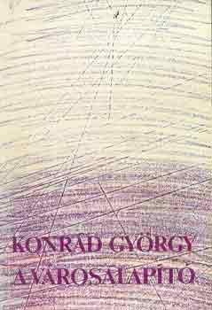 Konr�d Gy�rgy - A v�rosalap�t�